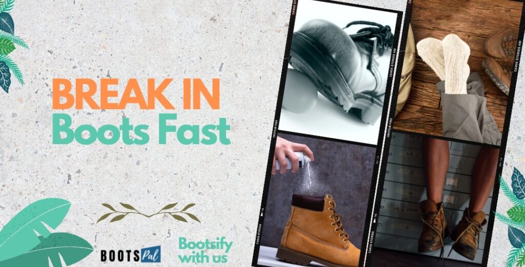 Break In Boots Fast